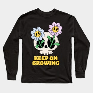 Keep on growing Long Sleeve T-Shirt